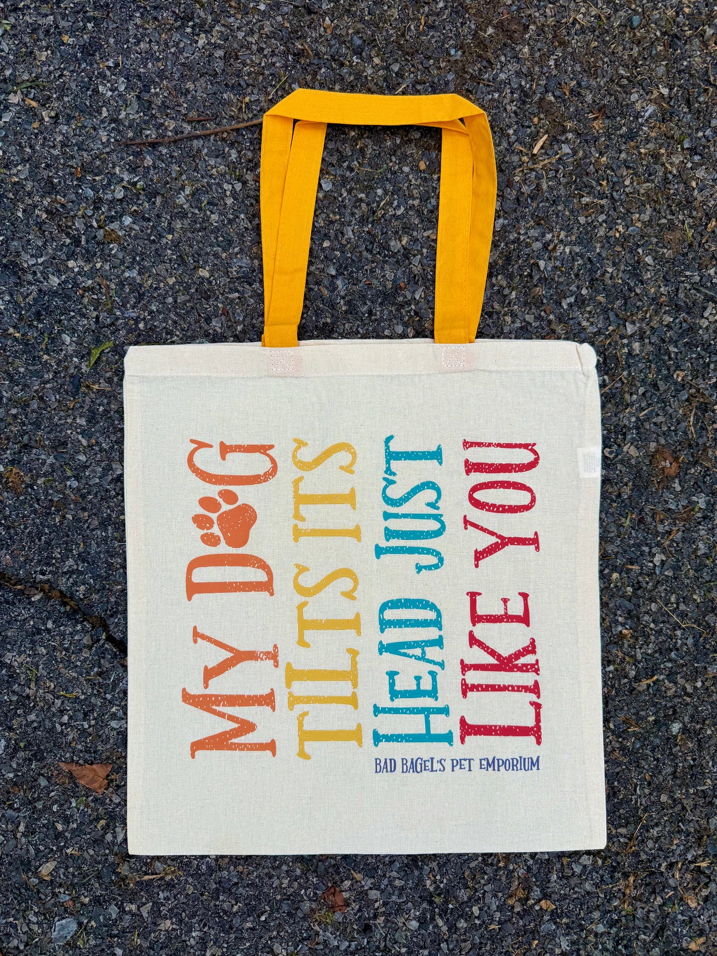 My Dog Tilts Its Head Just Like You – Canvas Bag